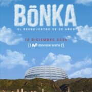 BONKA ANUNCIA EL REENCUENTRO POR UNA ÚNICA NOCHE LA BANDA CELEBRARÁ 20 AÑOS DE HISTORIA EN EL MOVISTAR ARENA DE BOGOTÁ