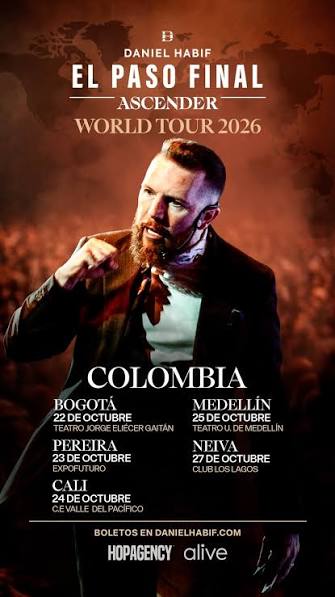 Daniel Habif regresa a Colombia con “El Paso Final: Ascender World Tour 2026” y cerrará su gira en Cartagena como invitado de honor